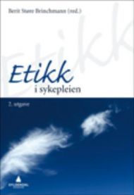 Bilde av boken Etikk i sykepleien av Gyldendal, som viser bokomslaget med tittel og forfatter.