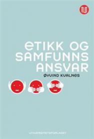 Bilde av boken "Etikk og samfunnsansvar" fra Universitetsforlaget om økonomi, finans og næringslivsledelse