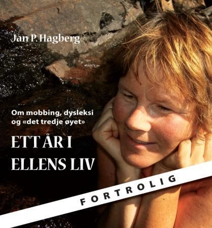 Ett år i Ellens liv: om mobbing, dysleksi og "det tredje øyet"