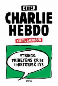 Innbundet bok om ytringsfrihet i det 21. århundre med tittelen Etter Charlie Hebdo, skrevet av Forlaget Press.