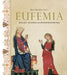 Eufemia: Oslos middelalderdronning