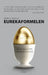 Eurekaformelen : hemmeligheten bak de gode ideene