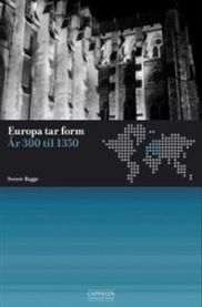 Europa tar form: år 300 til 1350