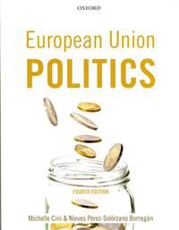 European Union Politics: Fourth edition