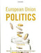 European Union Politics: Fourth edition