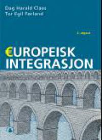 Bilde av bokomslag for "Europeisk integrasjon" innen politikk utgitt av Gyldendal, viser europeiske flagg og kart.