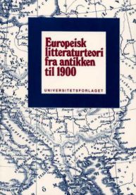 Bok om europeisk litteraturteori fra antikken til 1900 av Universitetsforlaget, viser bokomslag med tittel og forfattere