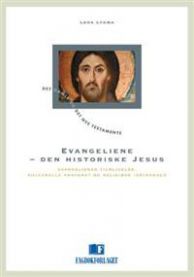 Evangeliene -- den historiske Jesus: evangelienes tilblivelse, kulturelle kon…