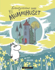 Eventyrerens guide til Mummihuset