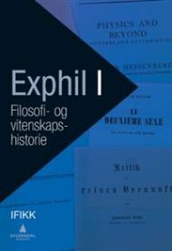 Exphil I : filosofi- og vitenskapshistorie