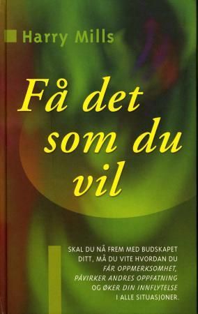 Få det som du vil