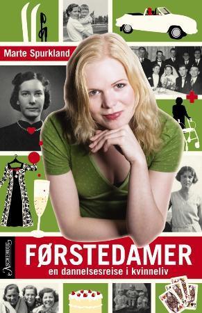 Førstedamer : en dannelsesreise i kvinneliv