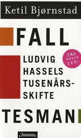 Fall ; Ludvig Hassels tusenårsskifte ; Tesman