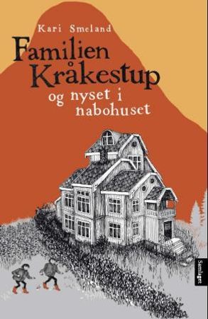 Familien Kråkestup og nyset i nabohuset