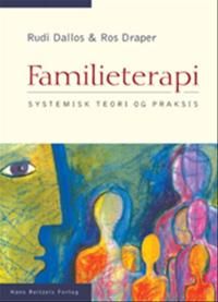 Familieterapi : systemisk teori og praksis