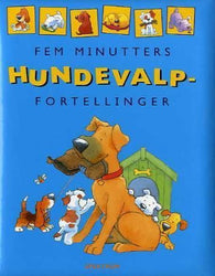 Fem minutters hundevalpfortellinger