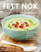 Fett nok : LCHF for hele familien