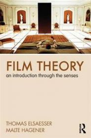 Film Theory: An Introduction Through The Senses