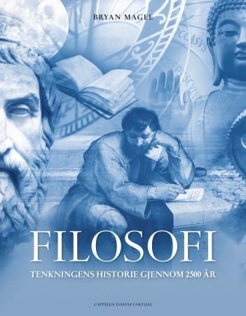 Filosofi: tenkningens historie gjennom 2500 år