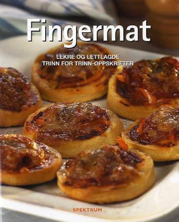 Fingermat: lekre og lettlagde trinn for trinn-oppskrifter