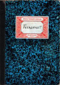Fiskehuset : roman