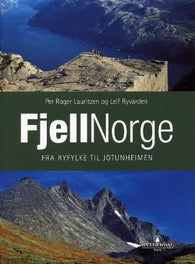 Fjellnorge: fra Ryfylket til Jotunheimen