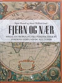 Fjern og nær: sosialantropologiske perspektiver på verdens samfunn og kulturer