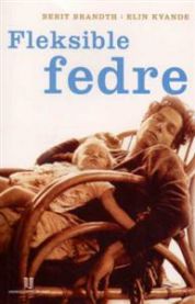 Fleksible fedre: maskulinitet, arbeid, velferdsstat