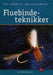 Fluebindeteknikker
