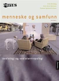 Fokus: menneske og samfunn : sosiologi og sosialantropologi