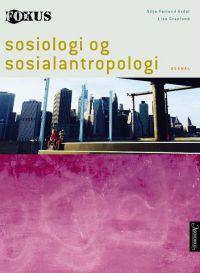 Bokomslag for Fokus - Sosiologi og sosialantropologi, VGS, utgitt av Aschehoug, med illustrasjon av sosiologiske konsepter.