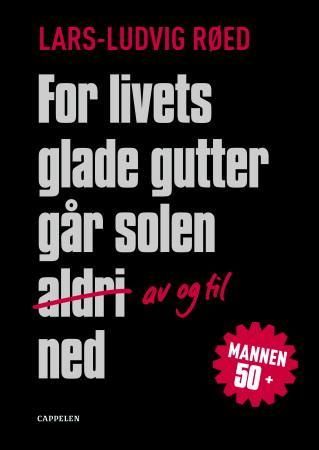 For livets glade gutter går solen (aldri) av og til ned