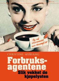 Forbruksagentene: slik vekket de kjøpelysten