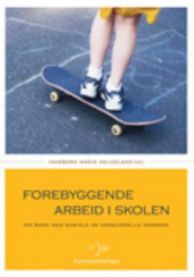 Forebyggende arbeid i skolen: om barn med sosiale og emosjonelle vansker