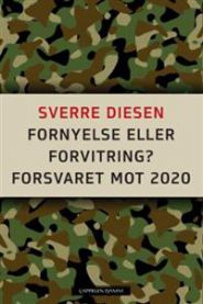 Fornyelse eller forvitring?: Forsvaret mot 2020