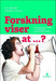 Forskning viser at - ?: vurdering og formidling av medisinske forskningsresultater