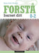 Forstå barnet ditt : 0-2 år