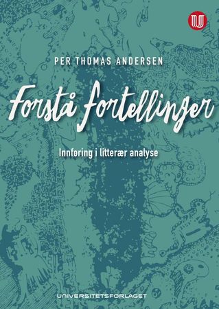 Forstå fortellinger: innføring i litterær analyse