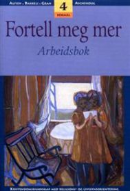 Fortell meg mer 4: arbeidsbok