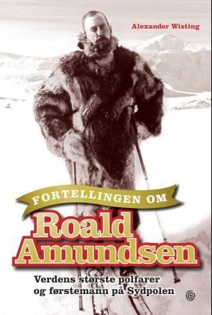 Fortellingen om Roald Amundsen