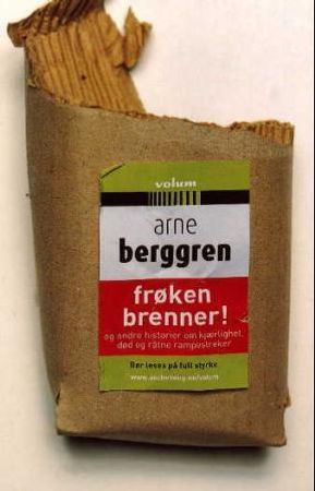 Frøken brenner!