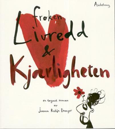 Frøken Livredd og kjærligheten; en tegnet roman