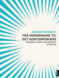 Bokomslag for "Frå modernisme til det kontemporære" om norsk samtidskunst etter 1990, utgitt av Samlaget.