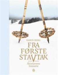Fra første stavtak: skistavens historie