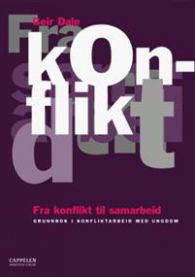 Fra konflikt til samarbeid: grunnbok i konfliktarbeid med ungdom