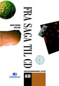 Fra saga til CD 8B: lettlest utgave,norsk for ungdomstrinnet