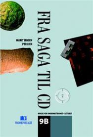 Fra saga til CD 9B: lettlest utgave,norsk for ungdomstrinnet
