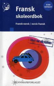 Fransk skoleordbok: fransk-norsk, norsk-fransk
