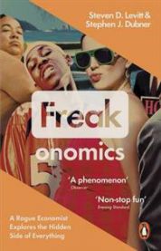 Freakonomics: A Rogue Economist Explores the Hidden Side of Everything