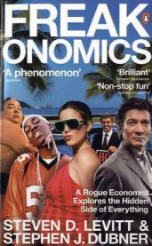 Freakonomics: A Rogue Economist Explores the Hidden Side of Everything